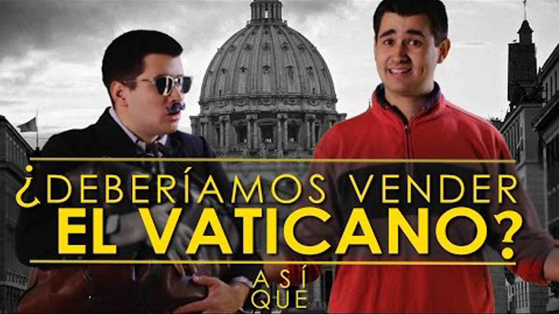 ¿Deberíamos vender el vaticano?