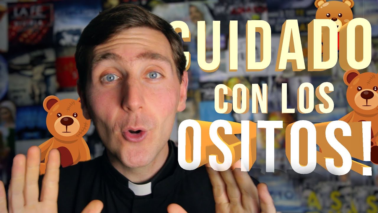 Cuidado con los OSITOS